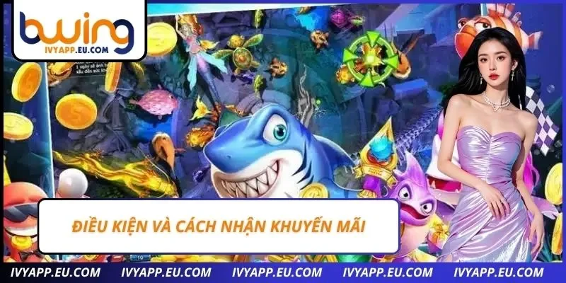 Điều kiện và cách nhận khuyến mãi