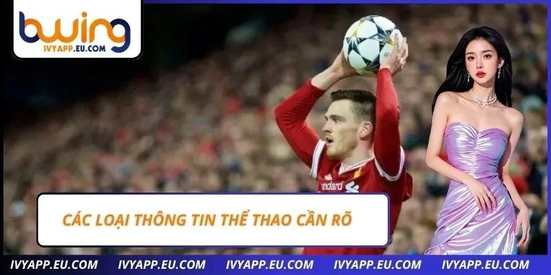 Các loại thông tin thể thao cần rõ